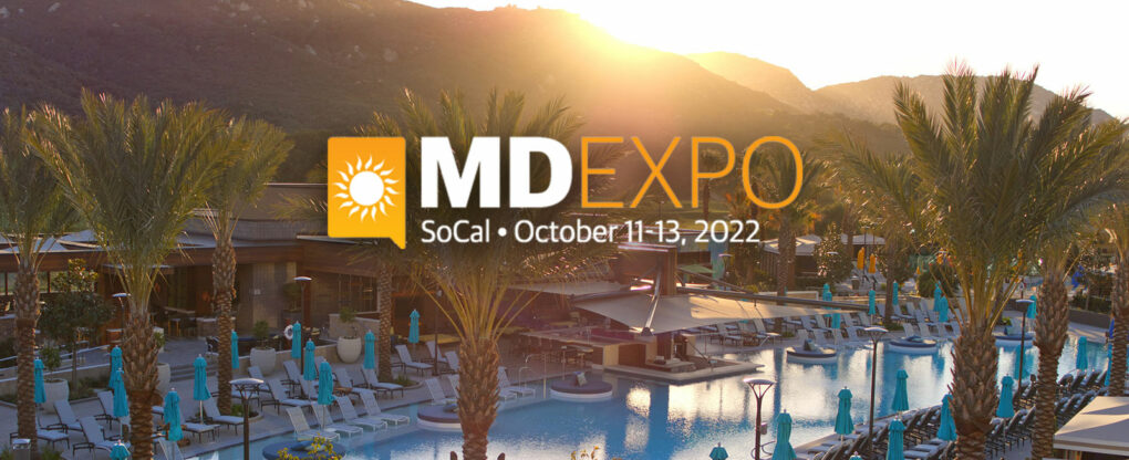 Registration is Open for MD Expo SoCal Event October 11-13, 2022 in Temecula, CA,